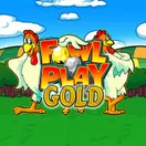 Fowl Play Gold